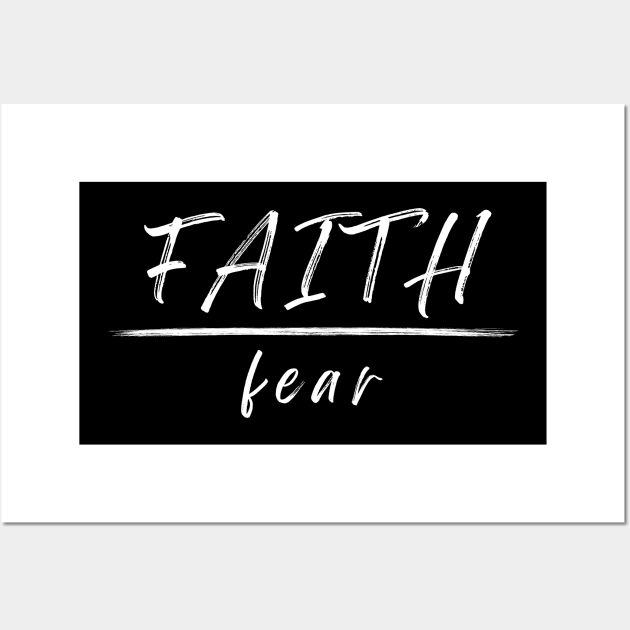 Faith Over Fear Wall Art by LamarDesigns